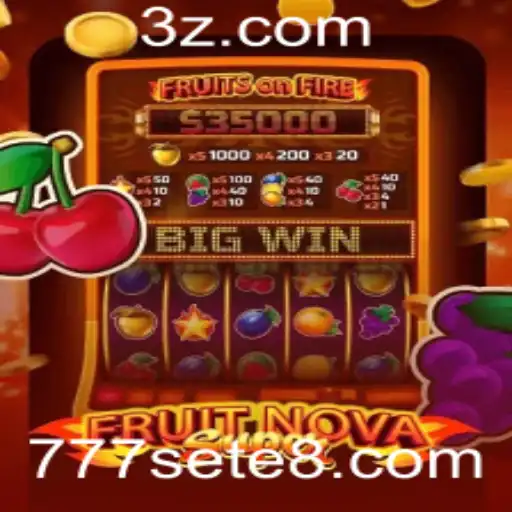 Descubra o Excitante Mundo de FruitNovaSuper: O Jogo de Cassino Frenético com 777sete