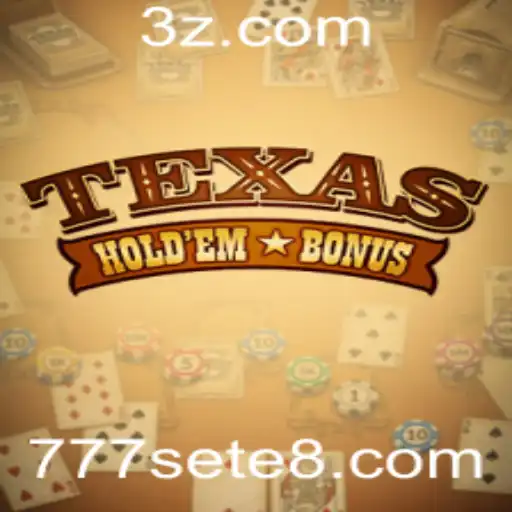 Descubra o Fascinante Mundo do Texas Hold'em Bonus com a Sorte do 777sete